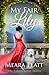 My Fair Lily (Farthingale, #1)