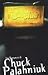 Fight Club by Chuck Palahniuk