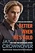 Better When He's Bold (Welcome to the Point, #2)