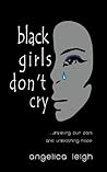 Black Girls Don't...