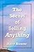 The Secret of Selling Anything
