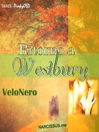Ritorno a Westbury (Kindle Edition)