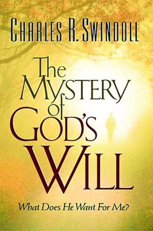 The Mystery of God's Will: What Does He Want For Me?