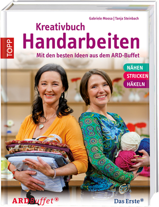 Kreativbuch Handarbeiten. Mit den besten Ideen aus dem ARD-Buffet