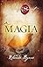 A Magia (The Secret, #3)