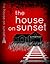 The House on Sunset