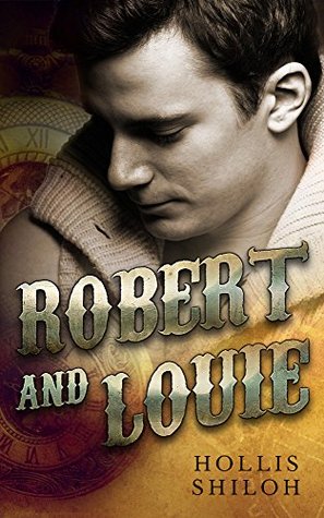 Robert and Louie (Steampunk Mystery #2)