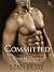 Committed (Drug of Desire, #1)