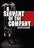 A Servant of the Company