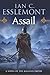 Assail (Novels of the Malazan Empire, #6)