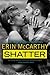 Shatter (True Believers, #4)