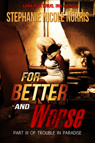 For Better and Worse