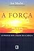 A Força