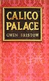 Calico Palace by Gwen Bristow