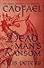 Dead Man's Ransom (Chronicles of Brother Cadfael, #9)