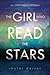 The Girl Who Read the Stars...