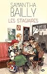 Les stagiaires by Samantha Bailly