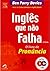 Inglês Que Não Falha - o Livro de Pronúncia
