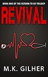 Revival by M.K. Gilher