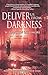 Deliver Us from Darkness by W. Franklin Lattimore