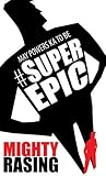 May Powers Ka To Be #SuperEpic by Mighty Rasing May Powers Ka To Be #SuperEpic by Mighty Rasing