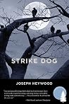 Strike Dog: A Woo...