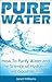Pure Water by Janet Williams
