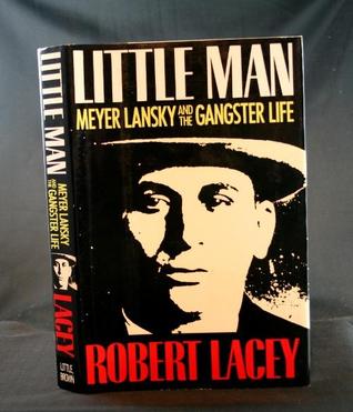 Little Man: Meyer Lansky and the Gangster Life