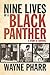 Nine Lives of a Black Panther by Wayne Pharr