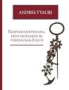 Rahvasterännuaeg eelviikingiaeg ja viikingiaeg Eestis by Andres Tvauri