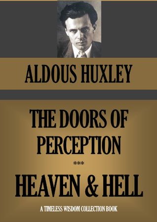 The Doors of Perception / Heaven & Hell