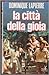 La città della gioia by Dominique Lapierre