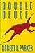 Double Deuce (Spenser, #19) by Robert B. Parker