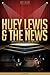 Huey Lewis and the News Unauthorized & Uncensored (All Ages Deluxe Edition with Videos)