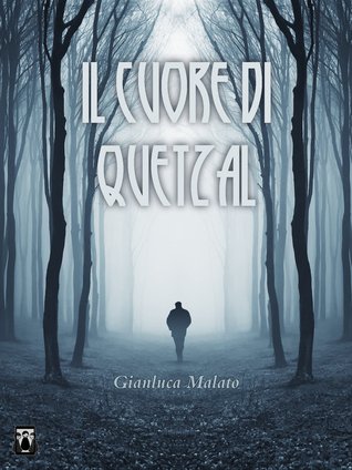 Il cuore di Quetzal (Kindle Edition)