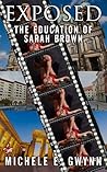 Exposed by Michele E. Gwynn