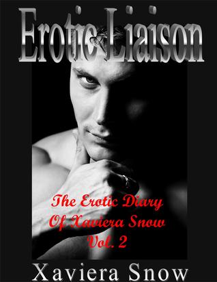 Erotic Liaison: The Erotic Diary of Xaviera Snow