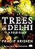 Trees of Delhi: A Field Guide