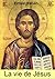 La vie de Jésus