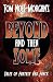 Beyond & Then Some: Tales o...