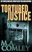 Tortured Justice (Lorne Simpkins, #9)