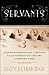 Servants: A Downstairs History of Britain from the Nineteenth-Century to
