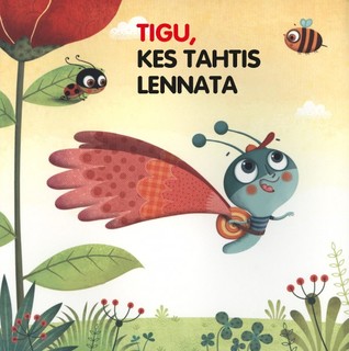 Tigu, kes tahtis lennata