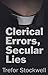 Clerical Errors, Secular Lies