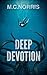 Deep Devotion by M.C. Norris