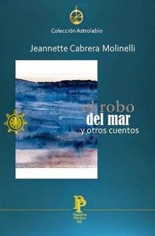 El robo del mar y otros cuentos (Paperback)