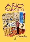 Año Sabático by Vicente José Cociña Varas Año Sabático by Vicente José Cociña Varas