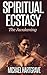 Spiritual Ecstasy - The Awakening
