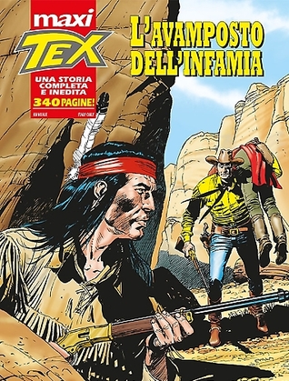 Maxi Tex n. 18: L'avamposto dell'infamia (Mass Market Paperback)