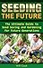 Seeding the Future